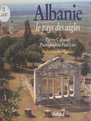 cover image of Albanie, le pays des aigles